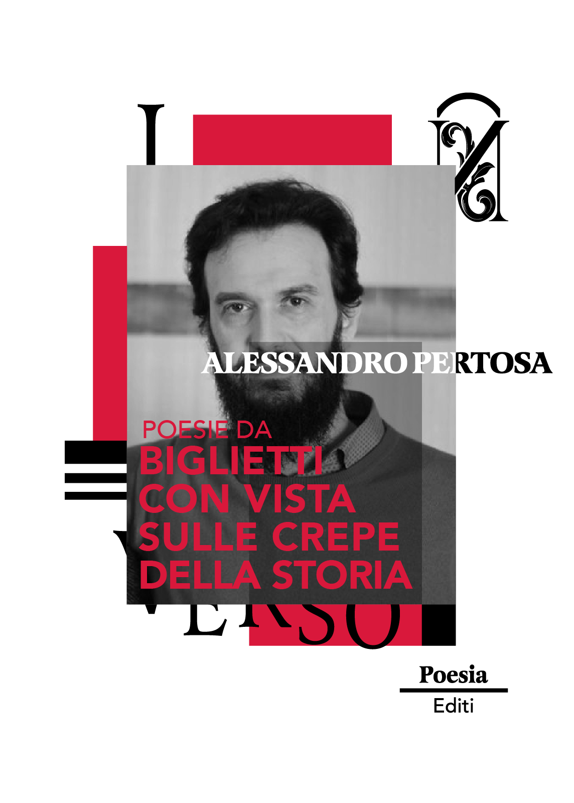 Alessandro Pertosa – Biglietti con vista sulle crepe della storia