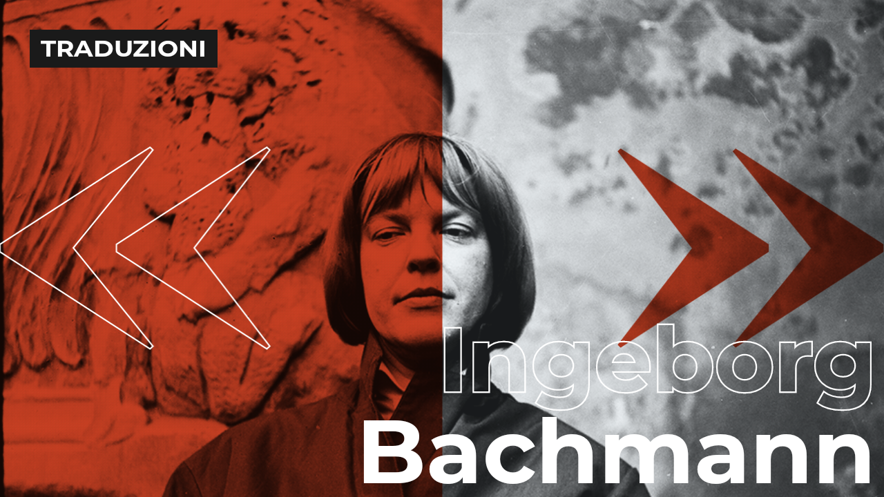 Ingeborg Bachmann | Invocazione all’Orsa Maggiore