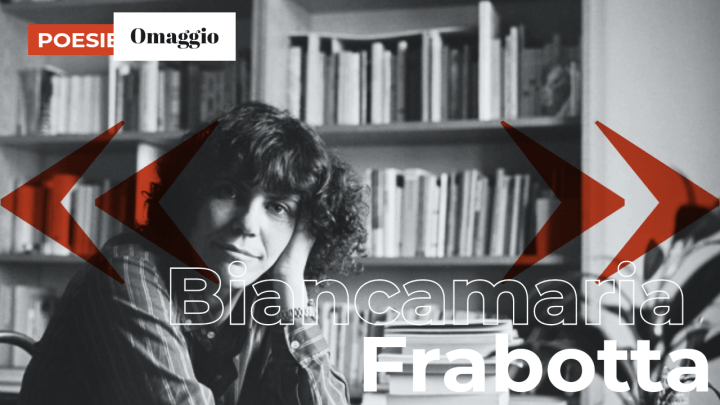 Per Biancamaria Frabotta
