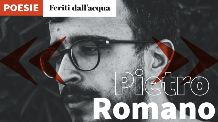 Pietro Romano | Feriti dall’acqua