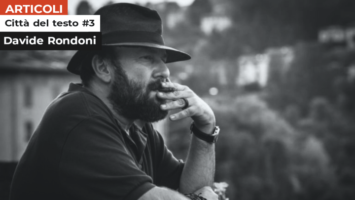 Città del testo #3 | Davide Rondoni
