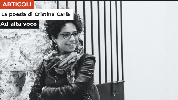 Ad alta voce | La poesia di Cristina Carlà