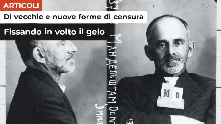Di vecchie e nuove forme di censura | Fissando in volto il gelo