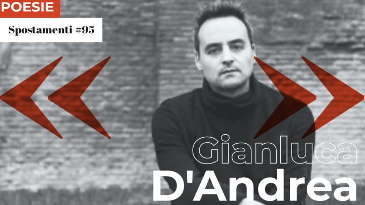 Gianluca D’Andrea | Nella spirale (Stagioni di una catastrofe)