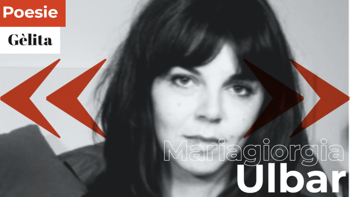 Mariagiorgia Ulbar | Gèlita