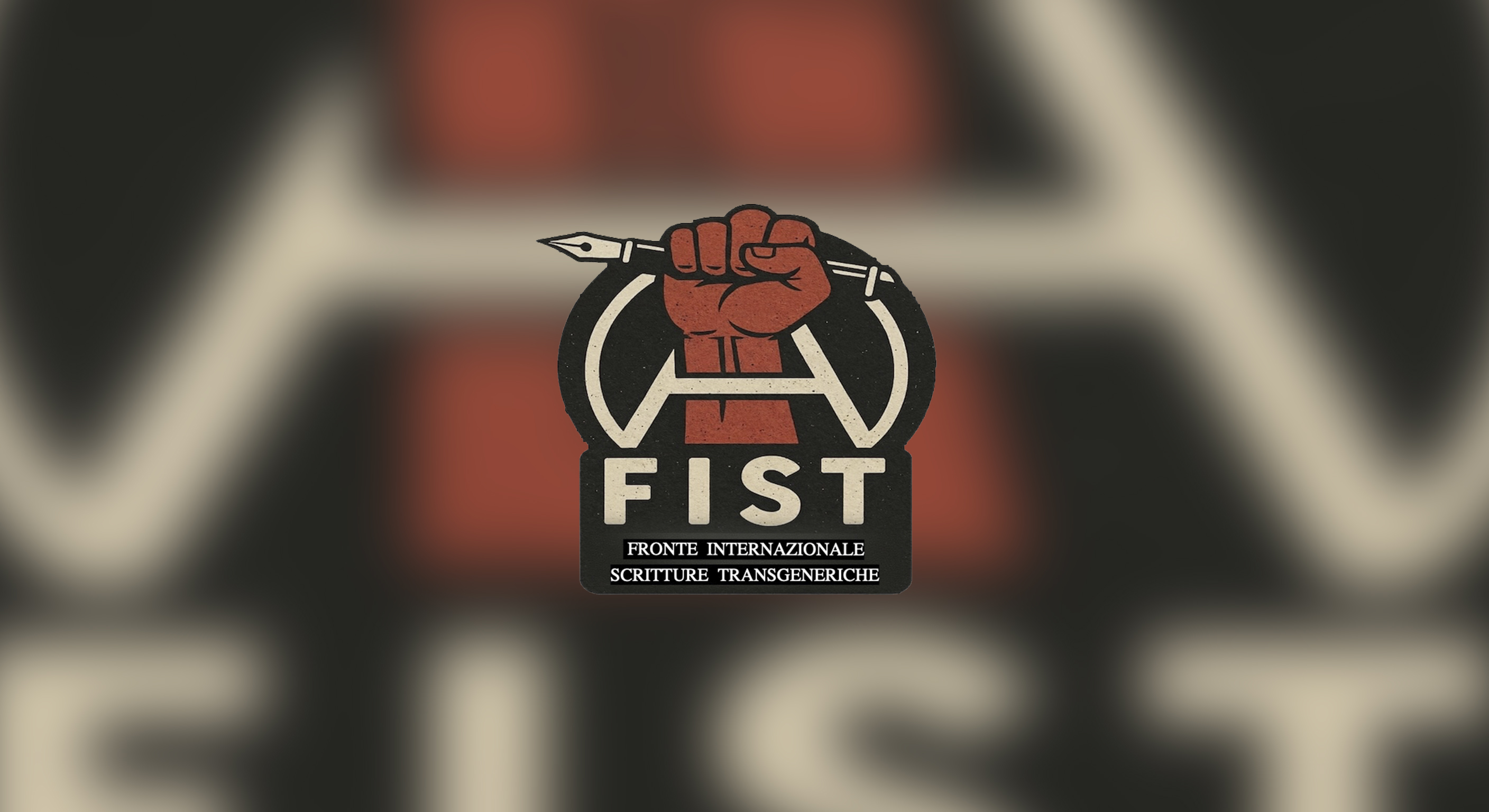 FIST | Fronte Internazionale Scritture Transgeneriche